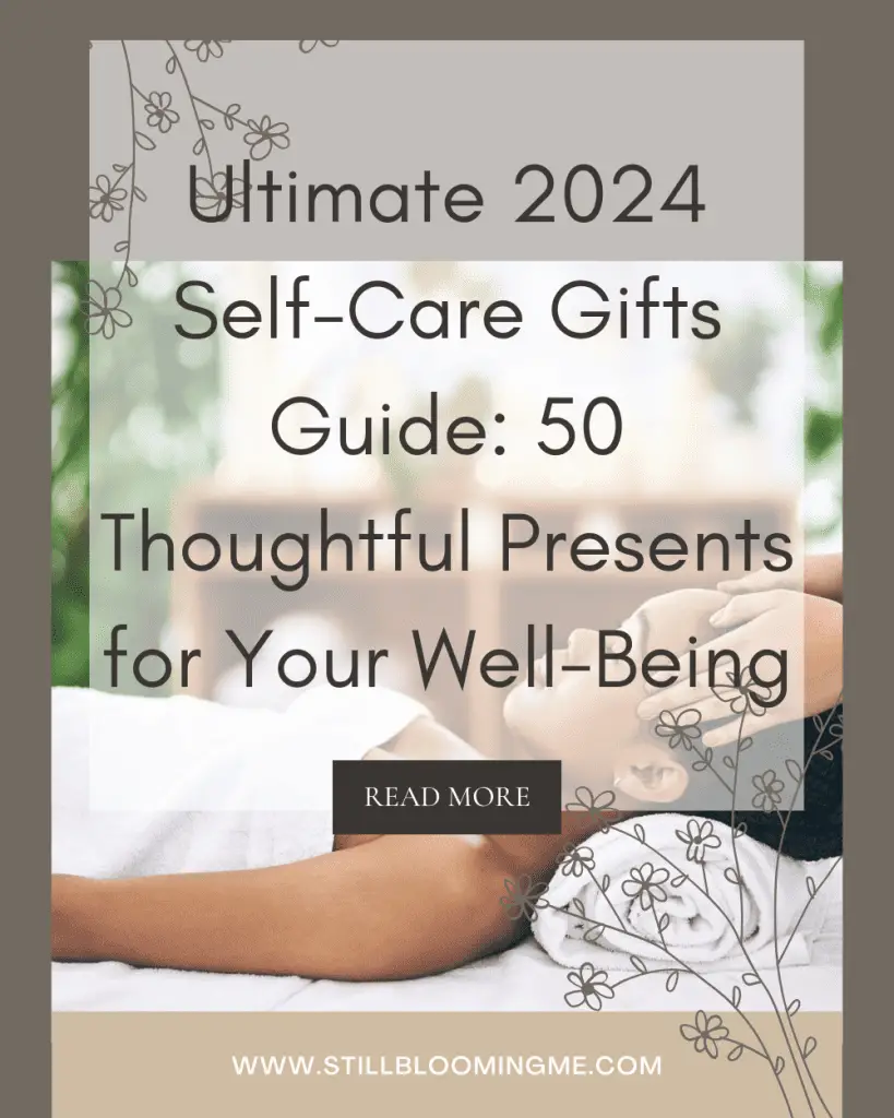 Ultimate 2024 Self-Care Gifts Guide: 50 Thoughtful Presents for Your Well-Being